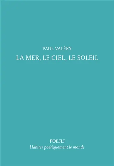 La mer, le ciel, le soleil