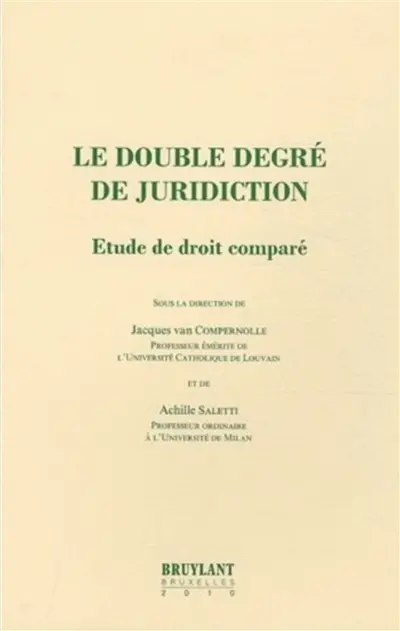 Le double degré de juridiction : étude de droit comparé