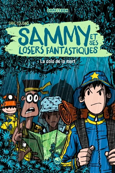 Sammy et ses losers fantastiques. Vol. 2. La colo de la mort