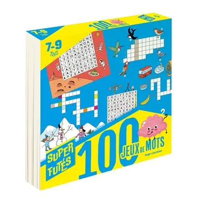 100 jeux pour super futés : 7-9 ans