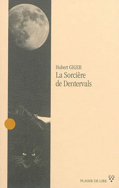 La sorcière de Dentervals : roman historique