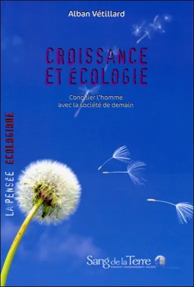 Croissance et écologie : concilier l'homme avec la société de demain