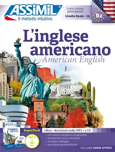L'inglese americano, livello iniziale principianti, livello finale B2 : super pack : 1 libro + download audio MP3 + 4 CD