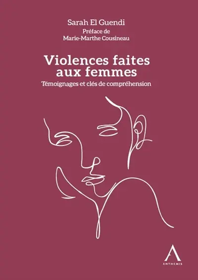 Violences faites aux femmes : témoignages et clés de compréhension