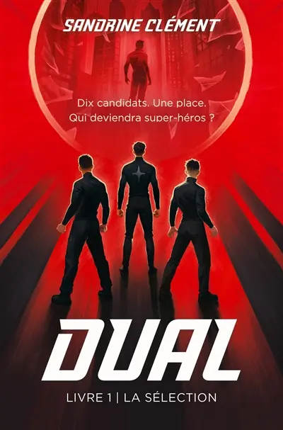 Dual. Vol. 1. La sélection