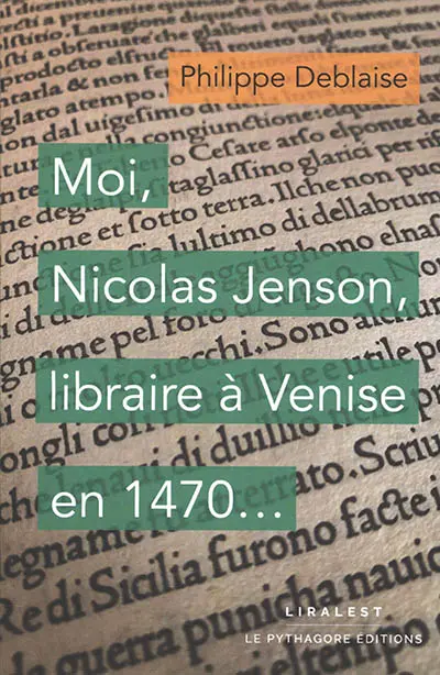 Moi, Nicolas Jenson, libraire à Venise en 1470...