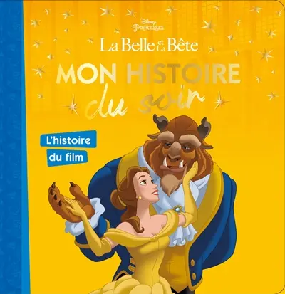 La Belle et la Bête : l'histoire du film
