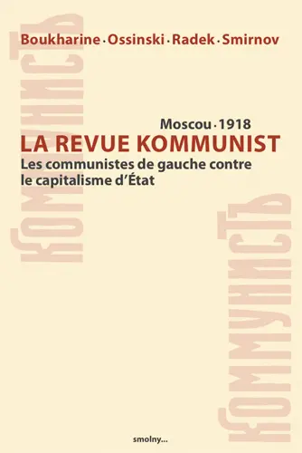 Kommunist : revue hebdomadaire économique, politique et sociale : les communistes de gauche contre le capitalisme d'Etat