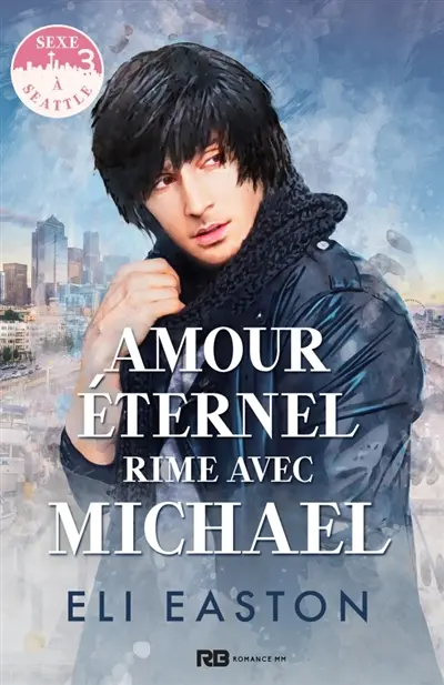 Amour éternel rime avec Michael : Sexe à Seattle, T3