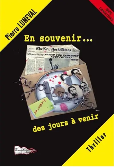 En souvenir... des jours à venir : thriller