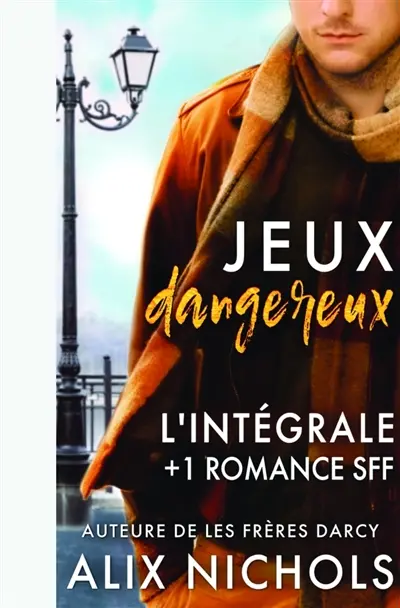 Jeux dangereux : l'intégrale