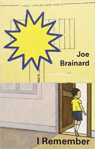 Joe Brainard : I Remember