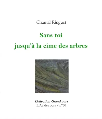 Sans toi jusqu'à la cime des arbres
