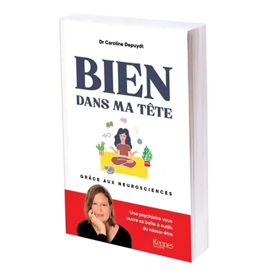 Bien dans ma tête grâce aux neurosciences