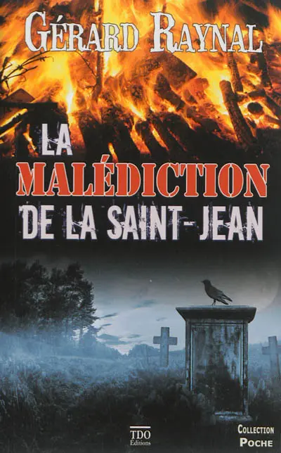 La malédiction de la Saint-Jean