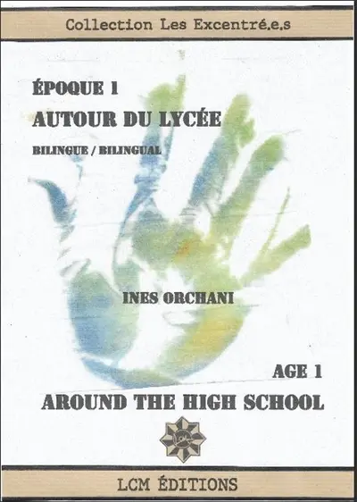 Autour époque 1 : autour du lycée. Around age 1 : around the high