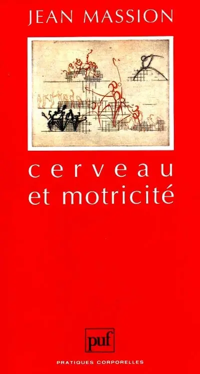 Cerveau et motricité : fonctions sensori-motrices