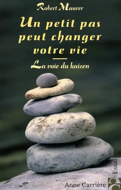 Un petit pas peut changer votre vie : la voie du kaizen