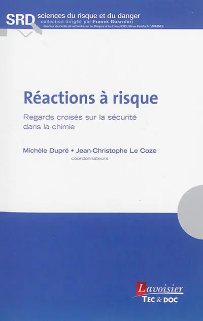 Réactions à risque : regards croisés sur la sécurité dans la chimie