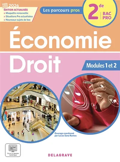 Economie, droit, 2de bac pro : modules 1 et 2 : 2026