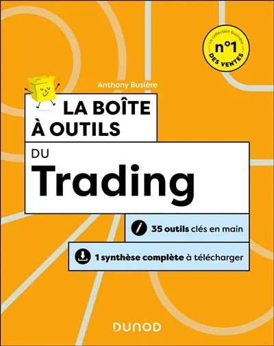 La boîte à outils du trading : 35 outils clés en main