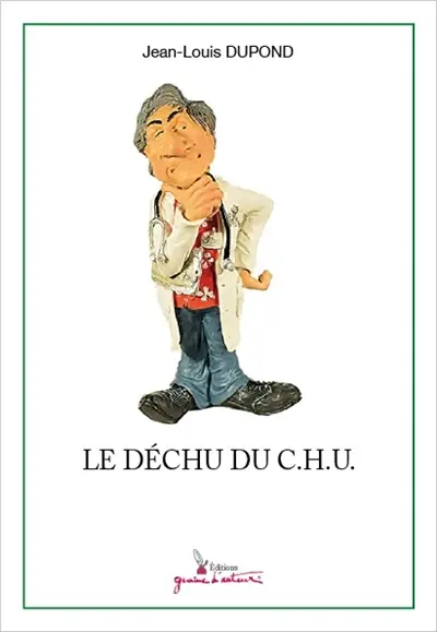 Le déchu du CHU