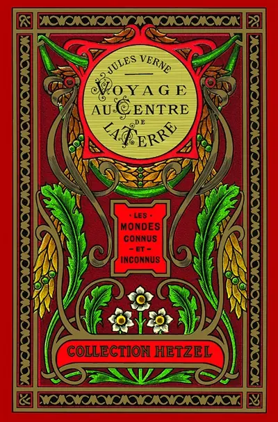 Les mondes connus et inconnus. Voyage au centre de la terre