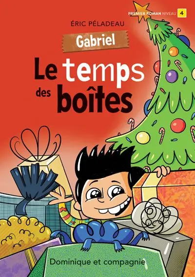 Gabriel : Le temps des boîtes ! : Niveau de lecture 4