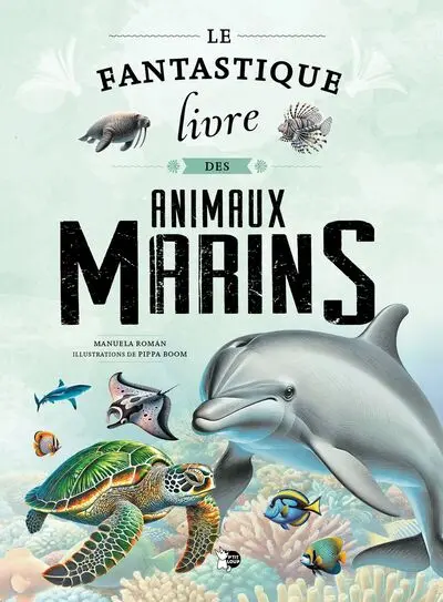 Le fantastique livre des animaux marins