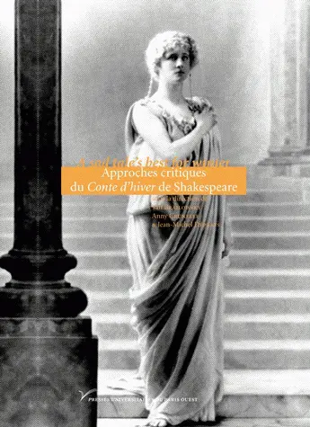 A sad tale's best for winter : approches critiques du Conte d'hiver de Shakespeare