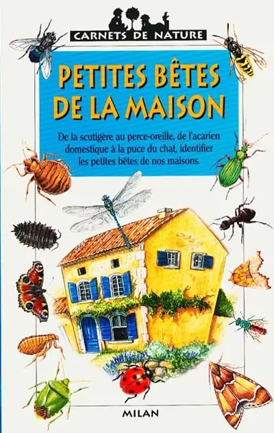 Petites bêtes de la maison