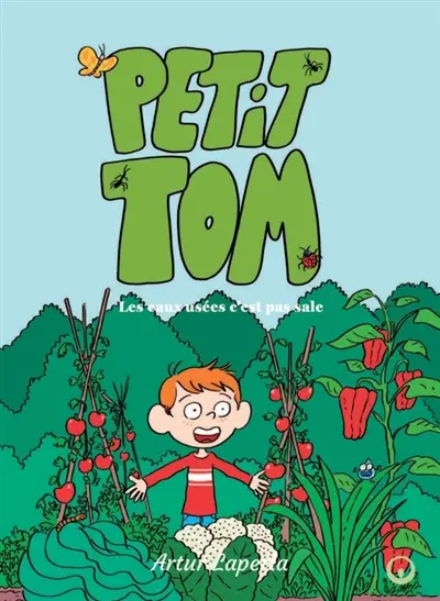 Petit Tom. Les eaux usées c'est pas sale