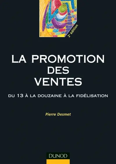 La promotion des ventes : du 13 à la douzaine à la fidélisation
