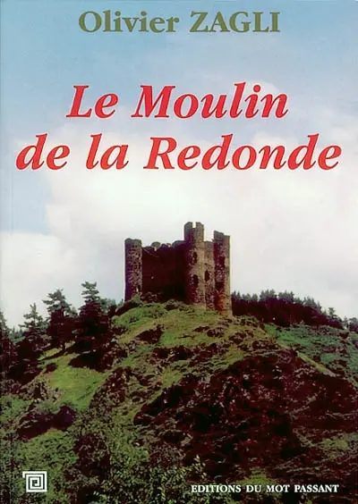 Le moulin de la Redonde