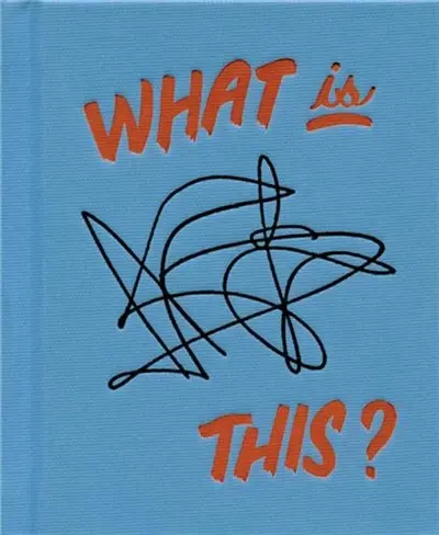 Tamara Shopsin : What Is This ?