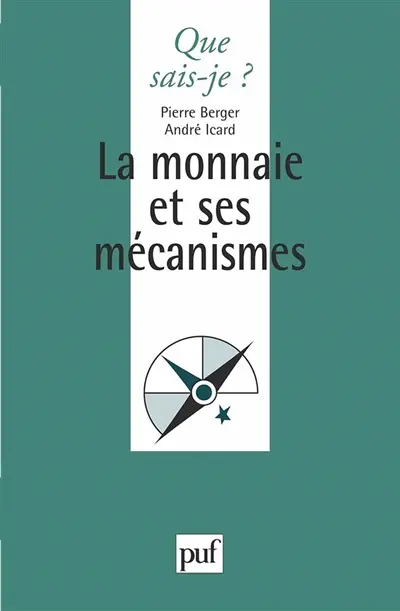 La Monnaie et ses mécanismes