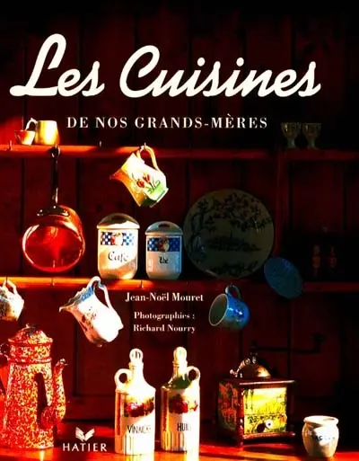 Les cuisines de nos grands-mères