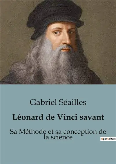 Léonard de Vinci savant : Léonard de Vinci : transition de la méthode scientifique moderne