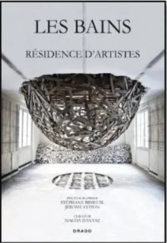 Les Bains : résidence d'artistes