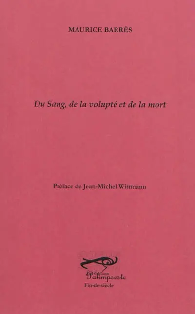 Du sang, de la volupté et de la mort