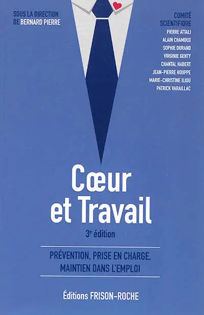 Coeur et travail : prévention, prise en charge, maintien dans l'emploi
