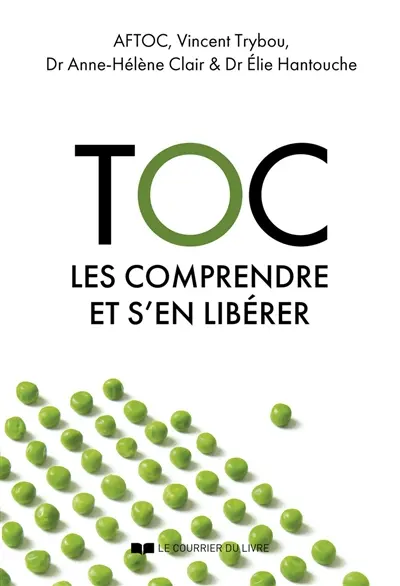 TOC : les comprendre et s'en libérer