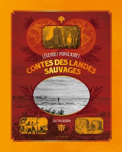 Contes sauvages des landes abolies : première veillée