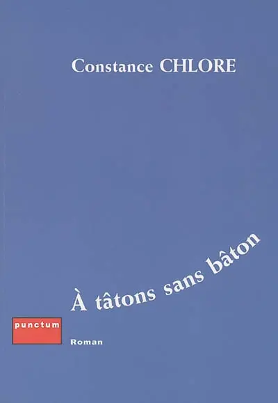 A tâtons sans bâton