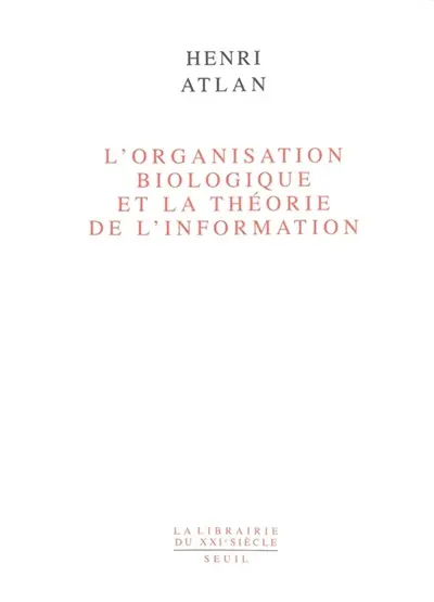 L'organisation biologique et la théorie de l'information