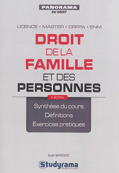 Droit de la famille et des personnes : synthèse du cours, définitions, exercices pratiques : licence, master, CRFPA, ENM