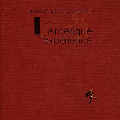 L'Amérique comme expérience