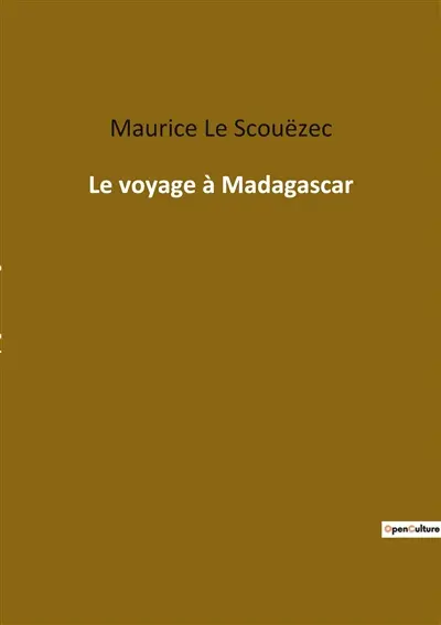 Le voyage à Madagascar : Une odyssée exotique au cœur de l'île rouge