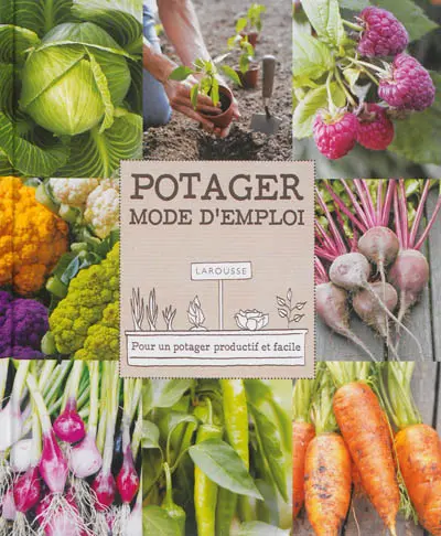 Potager : mode d'emploi