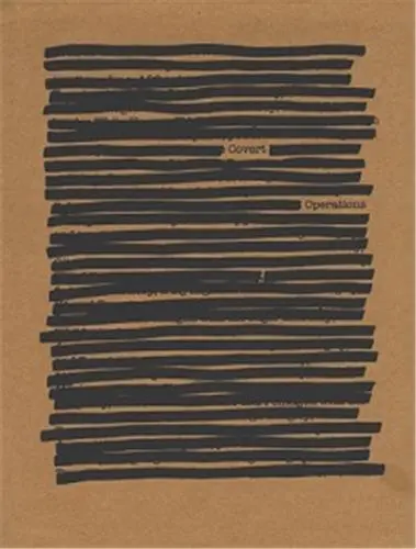 Covert Operations : Investigating The Known Unknowns